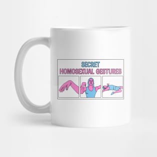 Secret Homosexual Gestures - Funny Drag Meme Mug